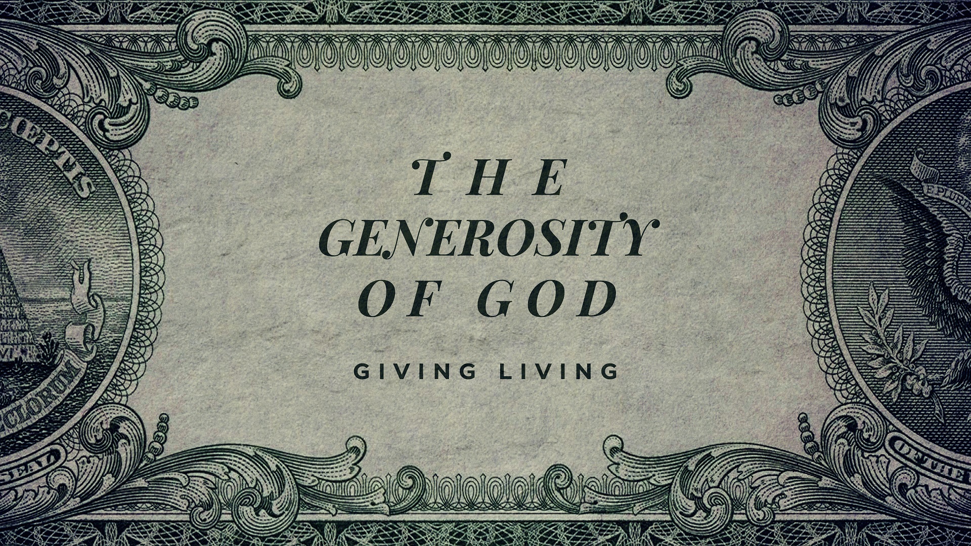 The Generosity of God; Giving Living