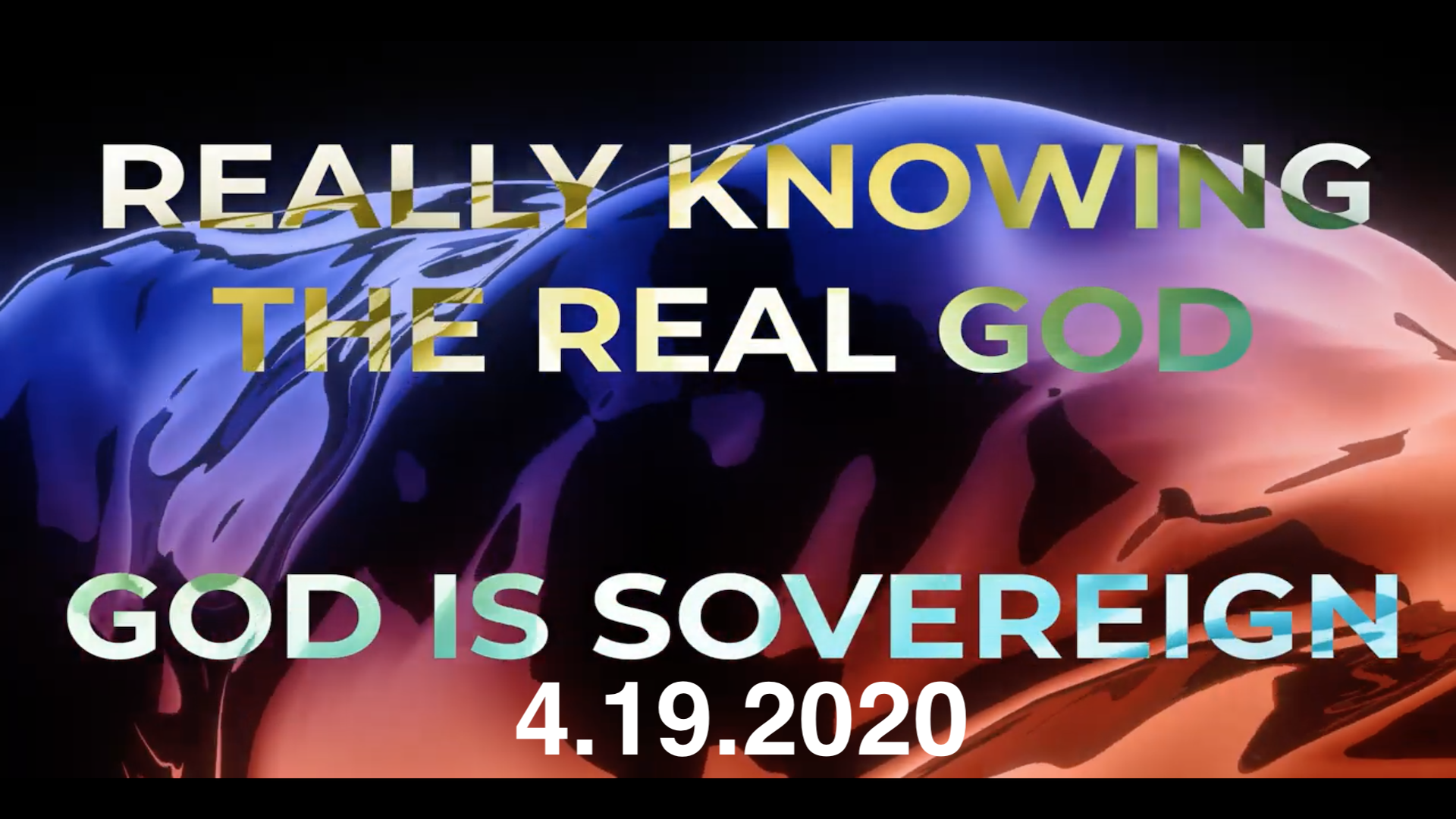 Really Knowing The Real God (Part 3) – God Is Sovereign