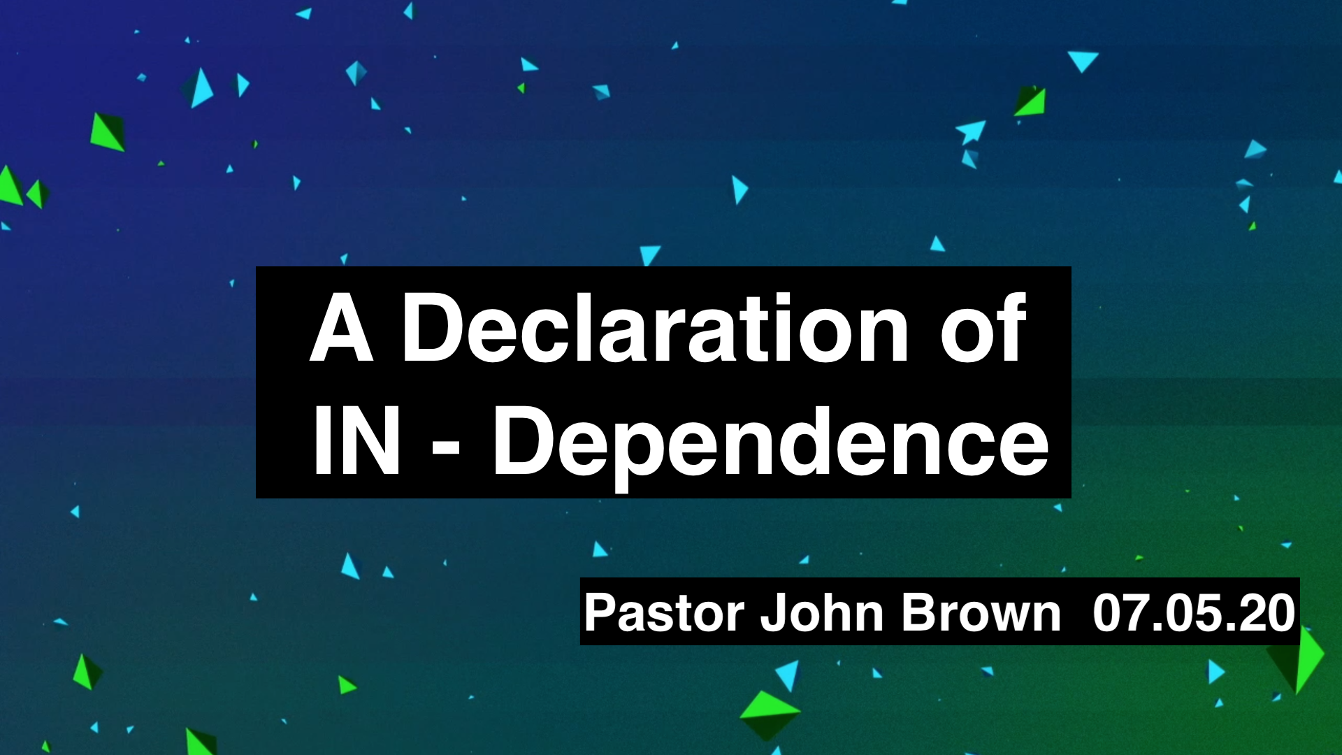 A Declaration of IN-Dependence