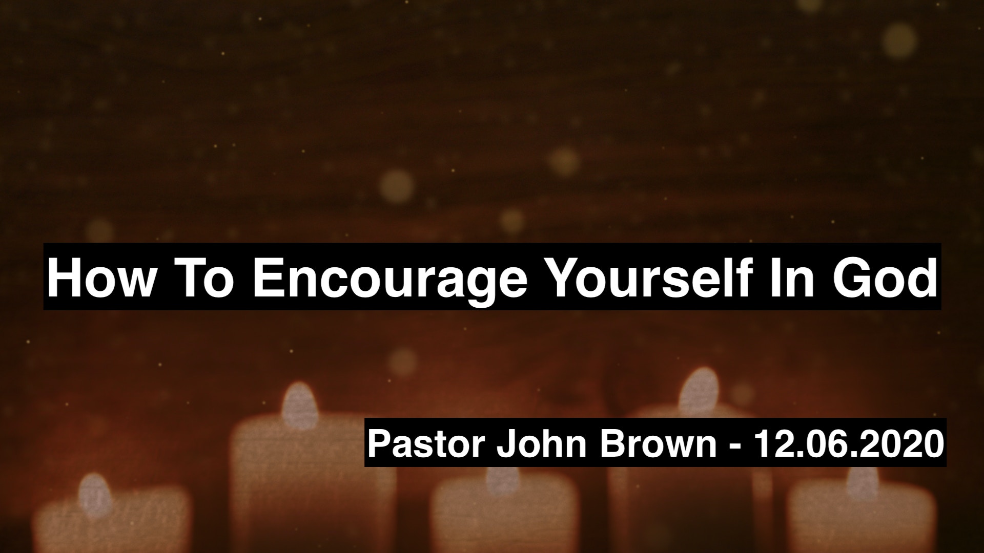 How To Encourage Yourself In God
