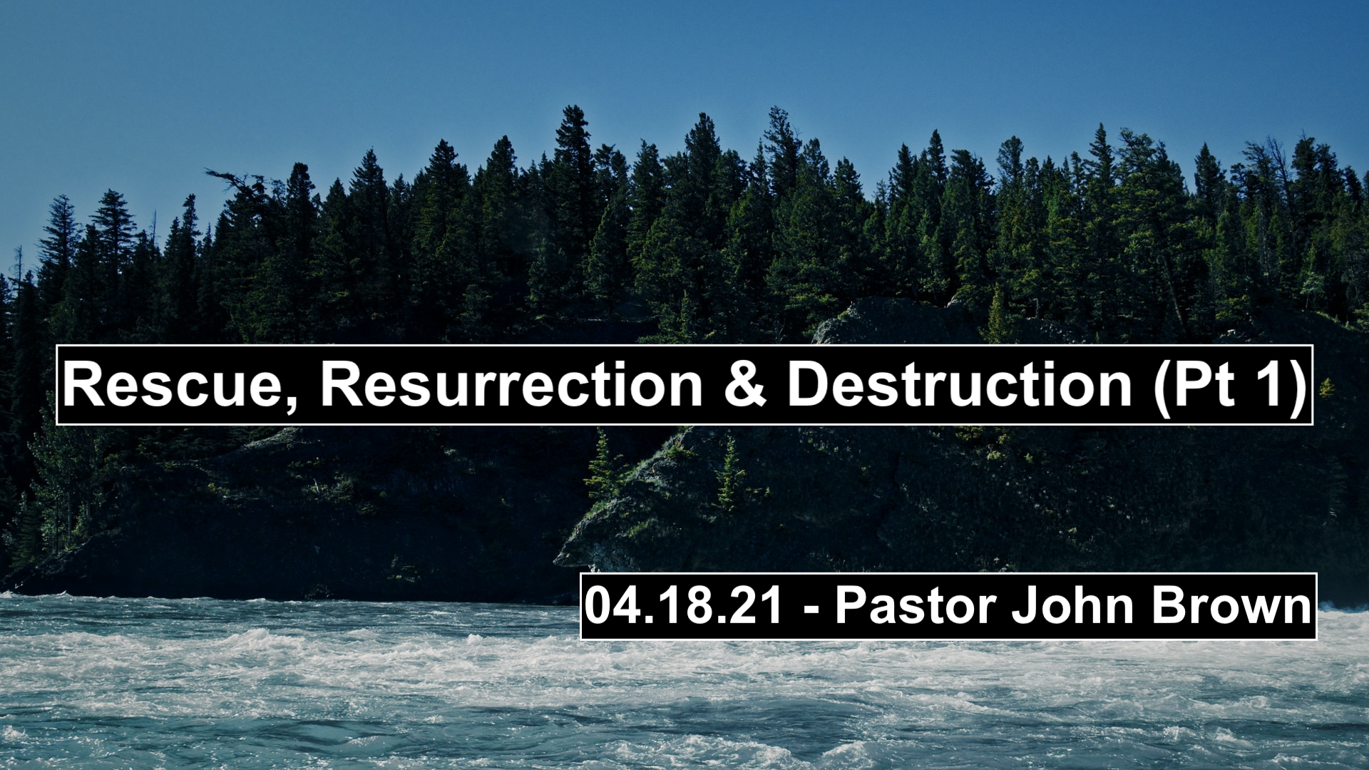 Rescue, Resurrection & Destruction (Pt 1)