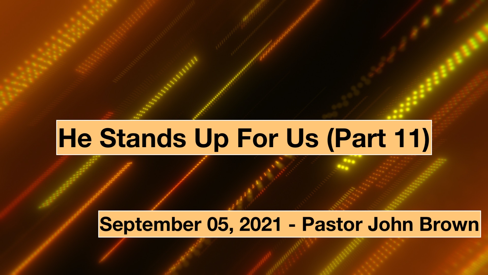 He Stands Up For Us (Part 11)