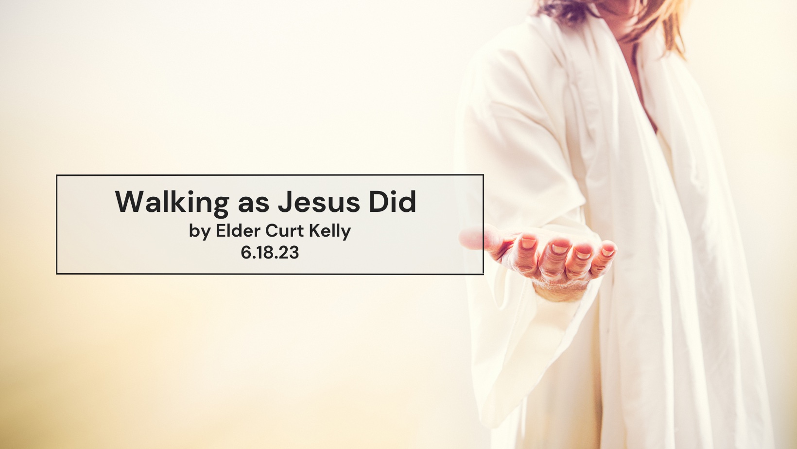 Walking As Jesus Did