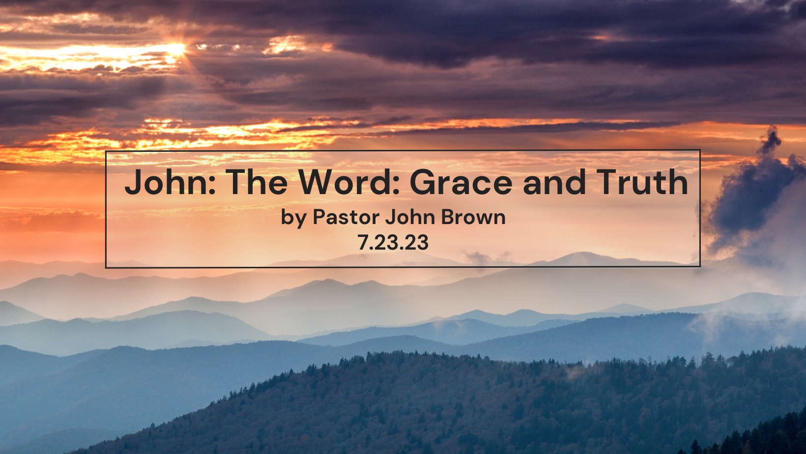 John:  The Word: Grace and Truth (Pt 21)