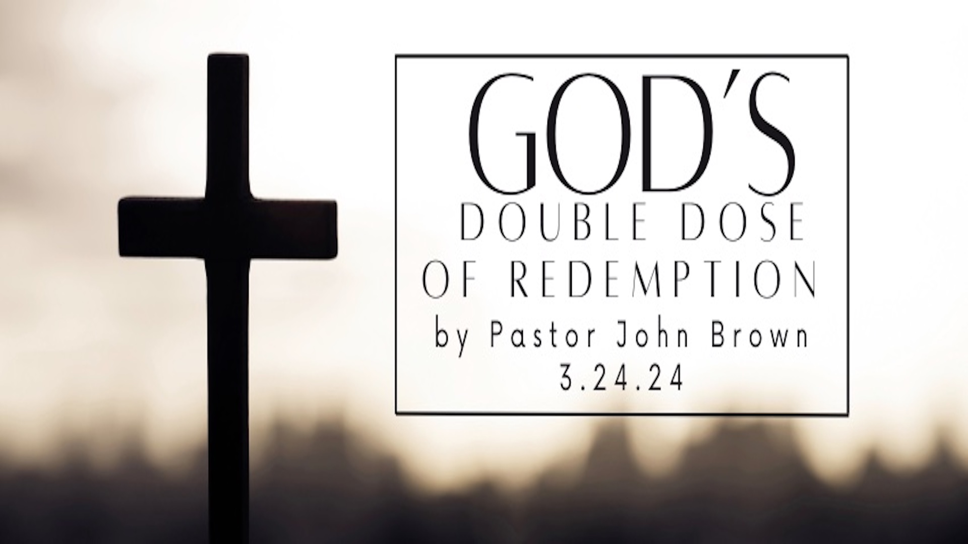 God’s Double Dose of Redemption