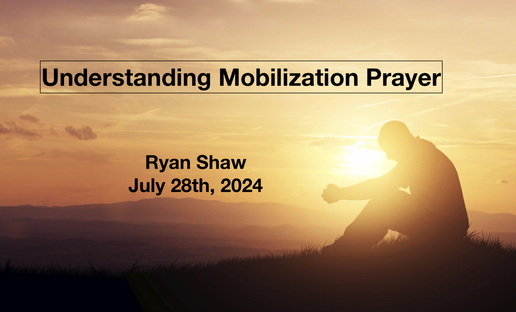 Understanding Mobilization Prayer