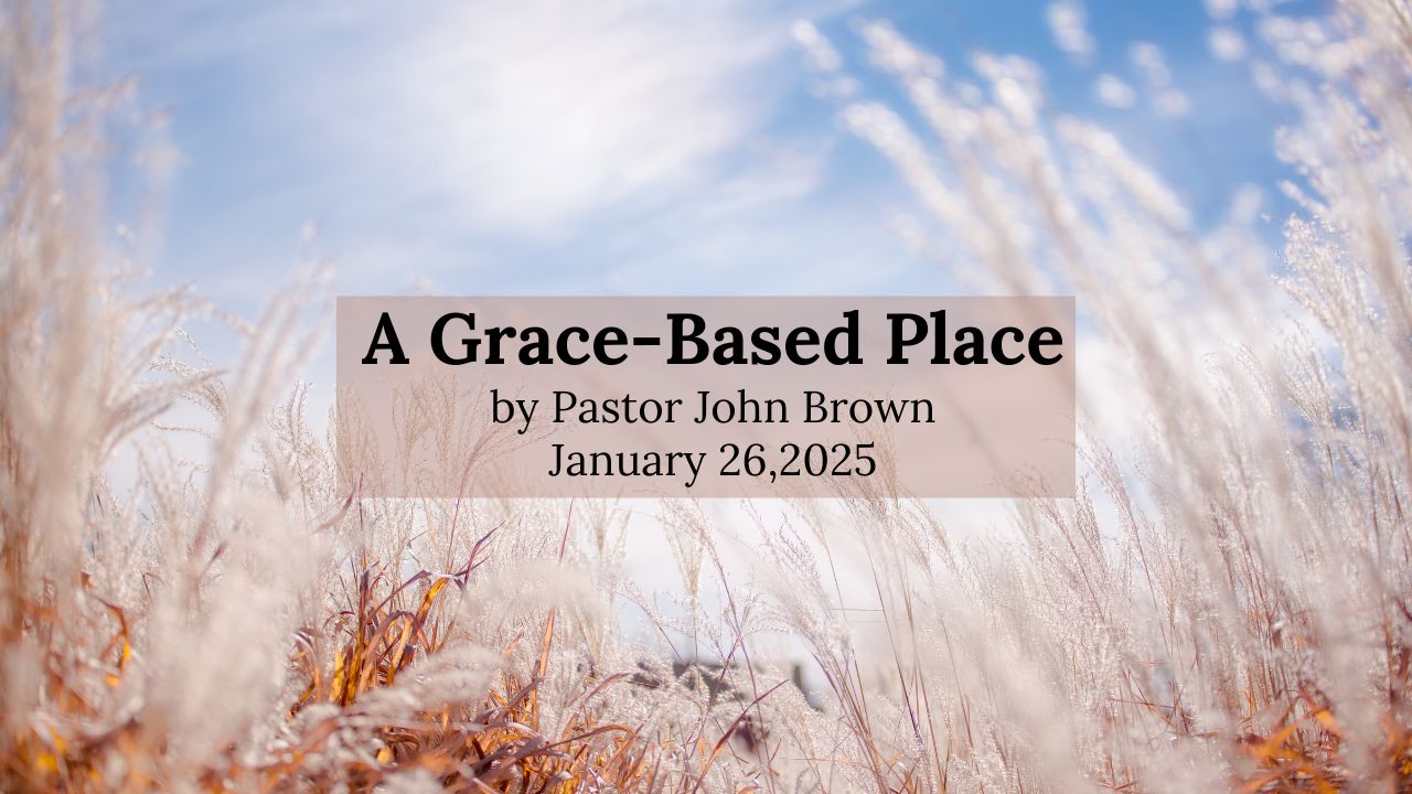 A Grace-Based Place