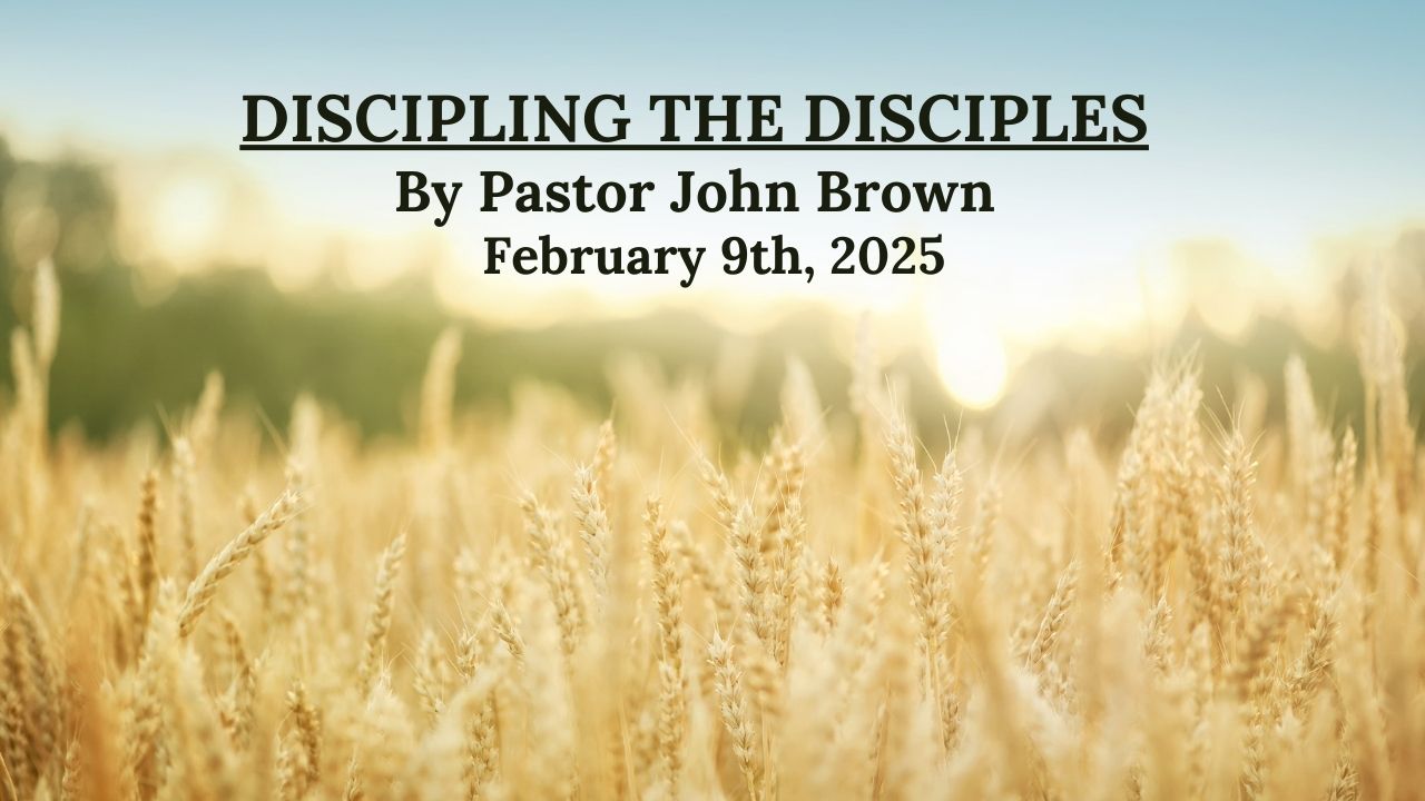 Discipling The Disciples