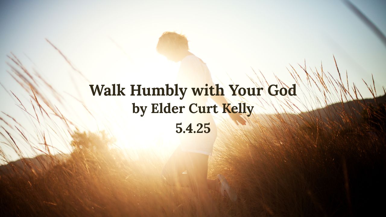 Walk Humbly With Your God