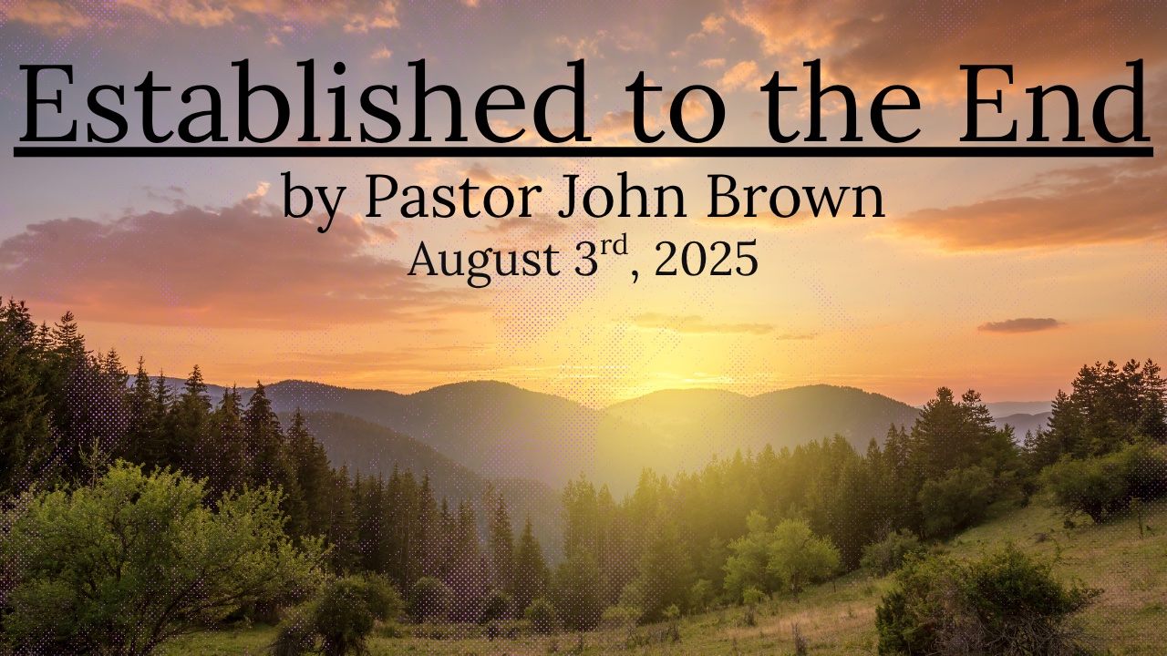 Established To The End