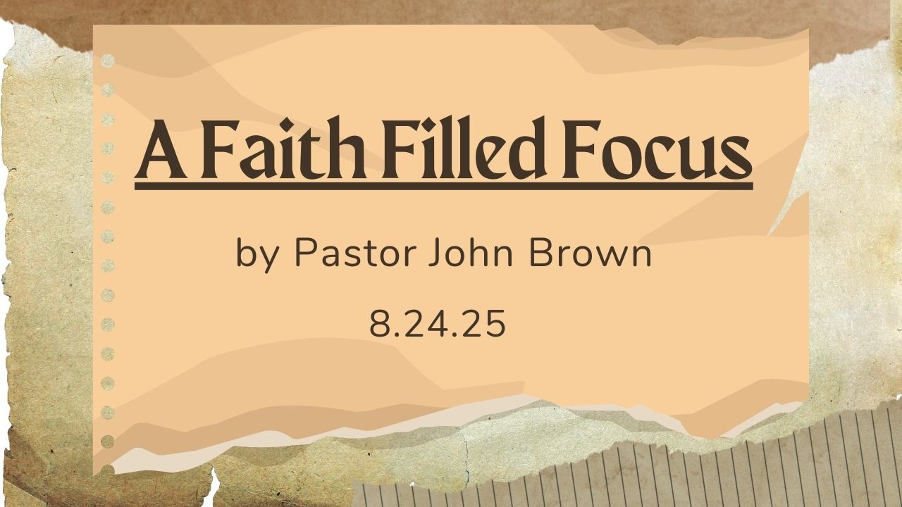 A Faith Filled Focus