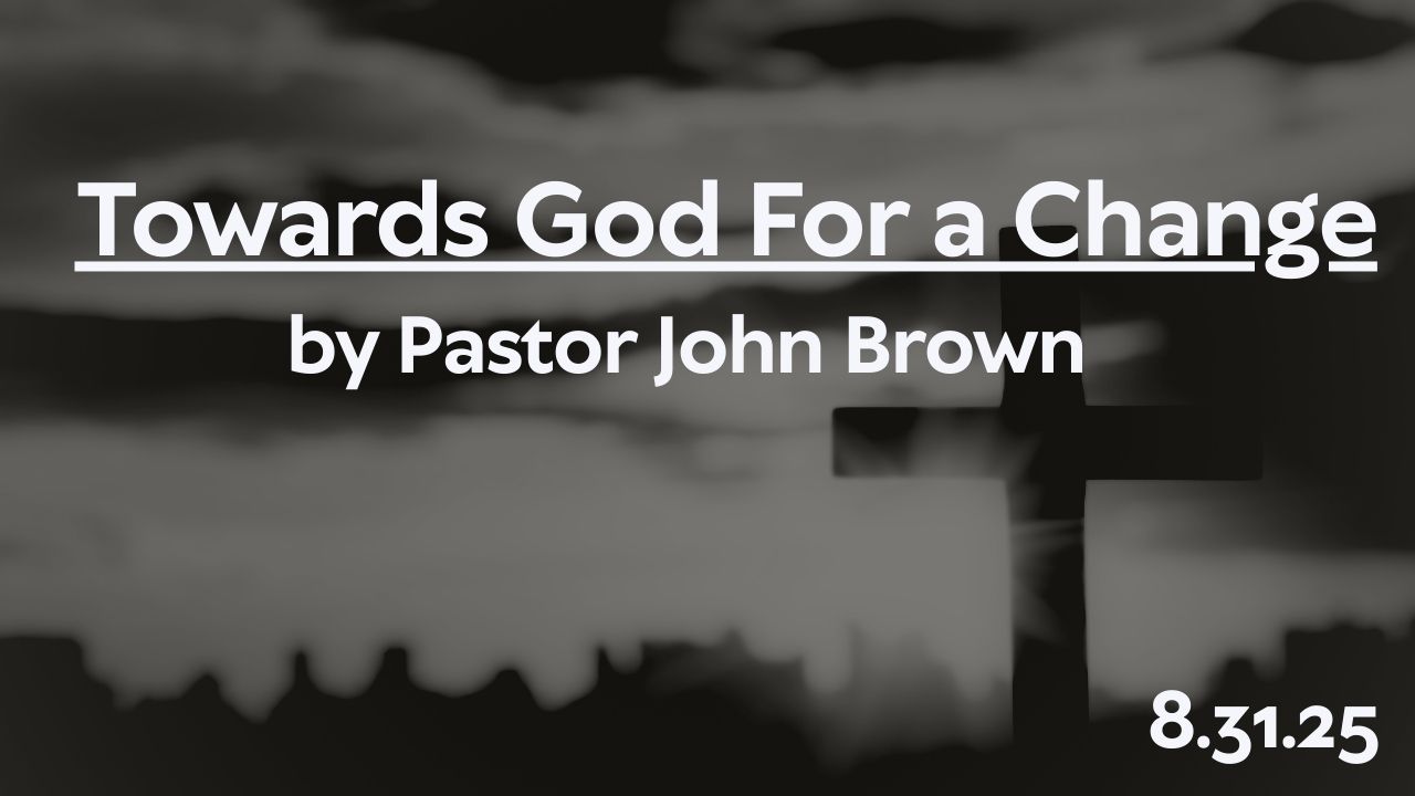 Towards God For A Change