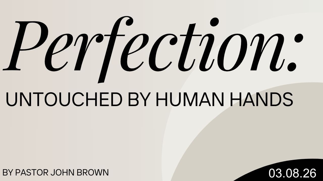 Perfection:  Untouched By Human Hands