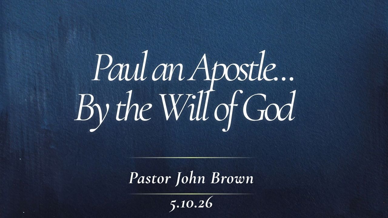Paul An Apostle … By The Will Of God
